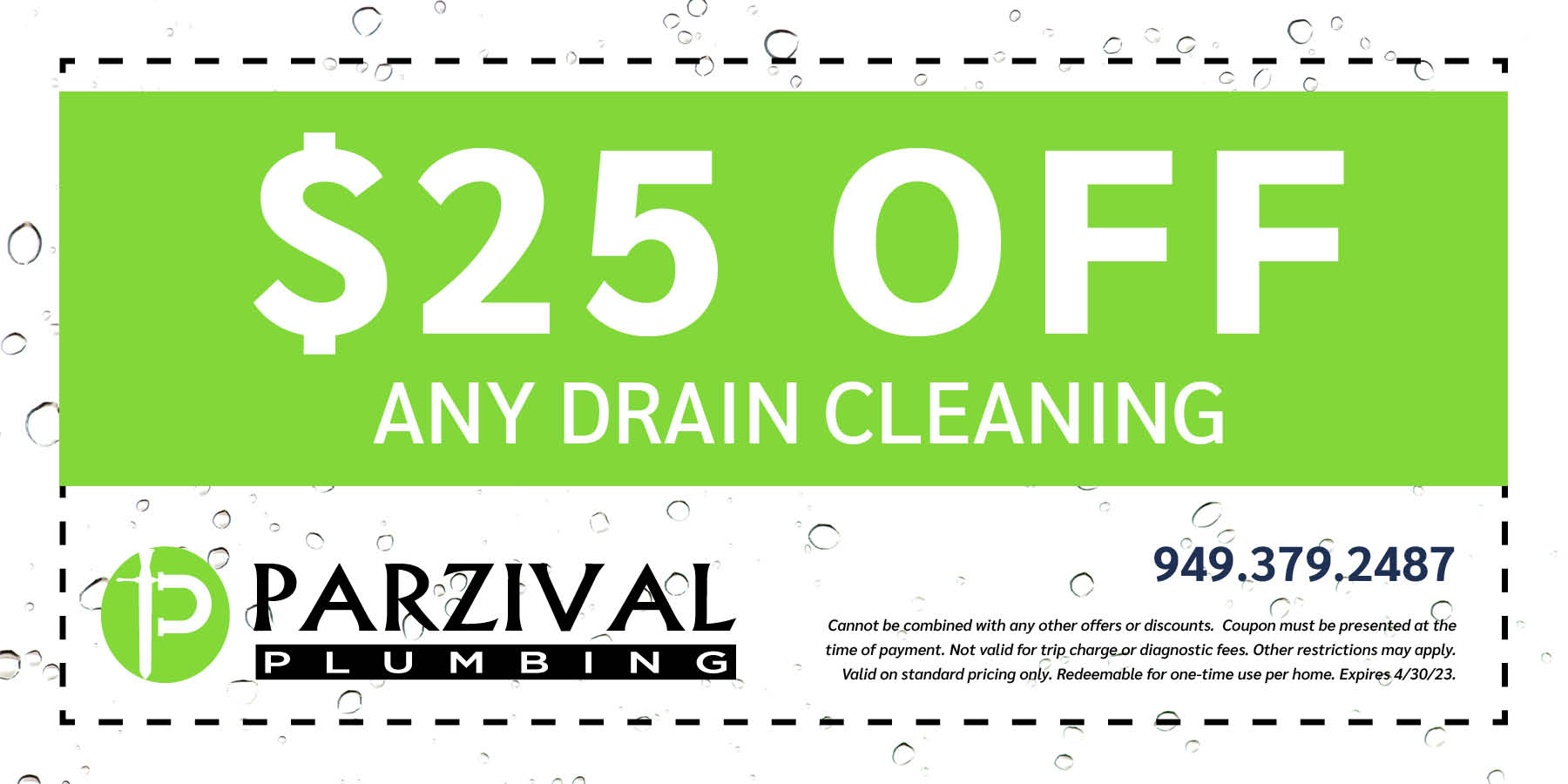  off any drain cleaning. Expires 4/30/2023.