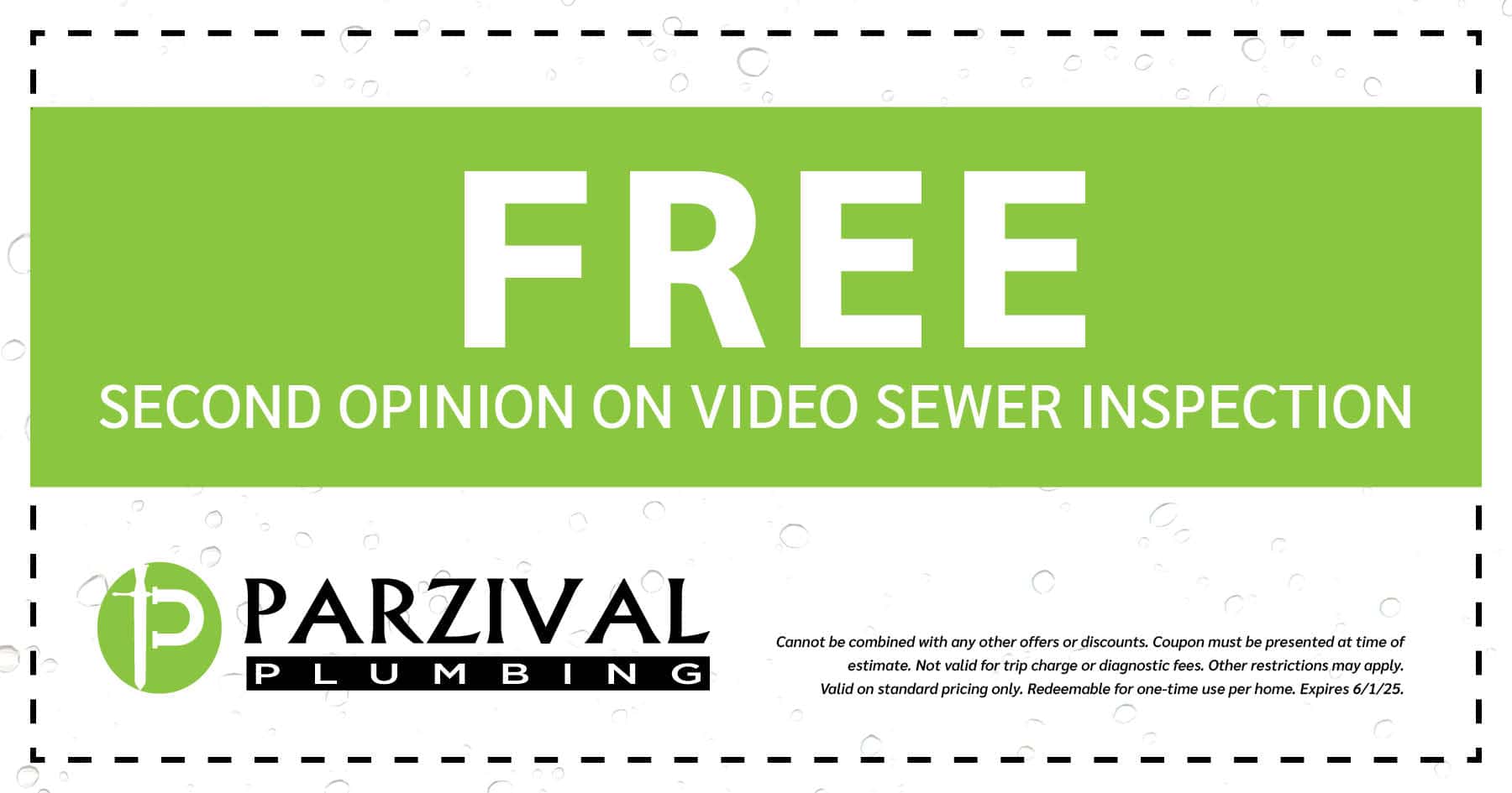 0 off any complete sewer or water main replacement. Expires 06/01/2025.